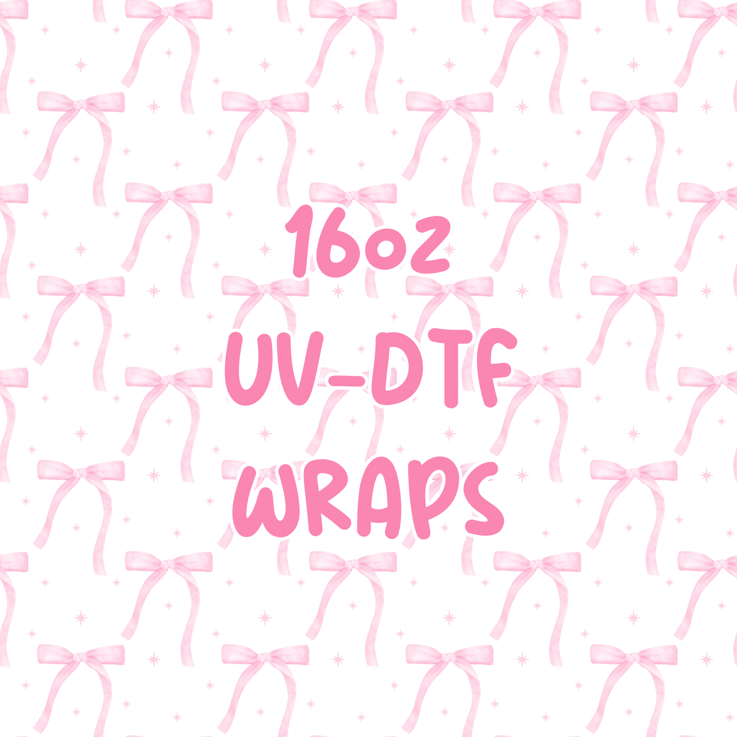 16oz UV-DTF WRAPS