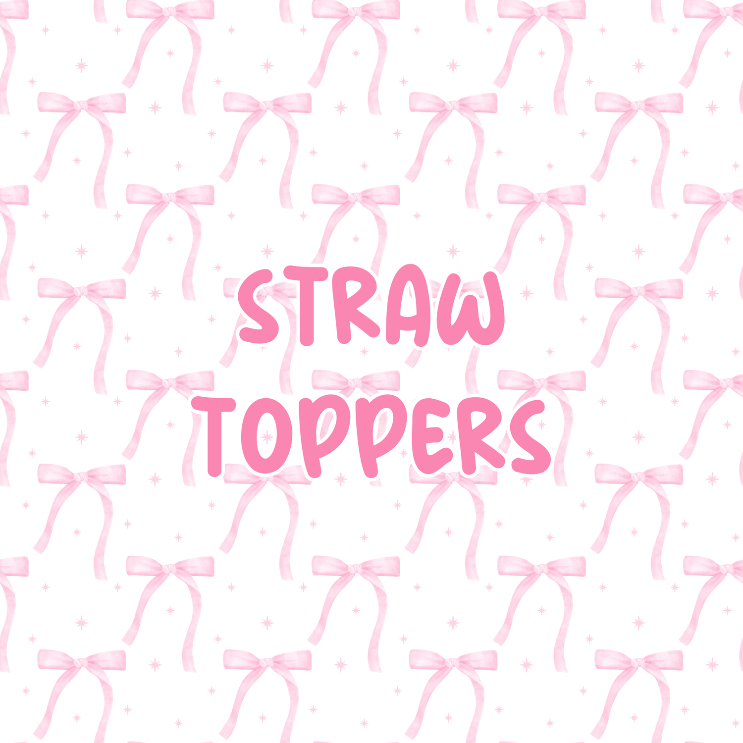 STRAW TOPPERS