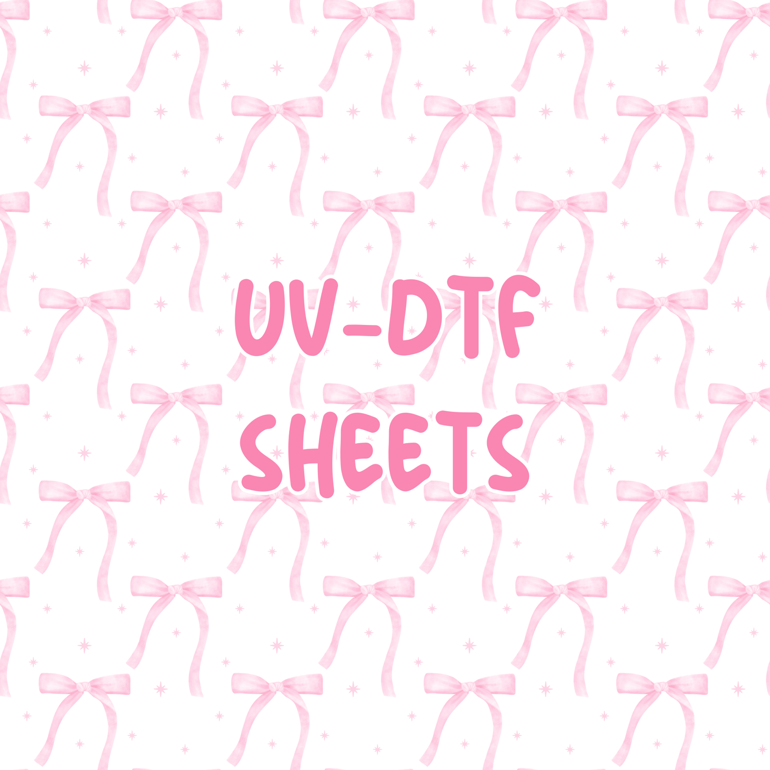 UVDTF SHEETS